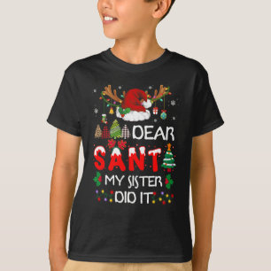 Lieber Weihnachtsmann, meine Schwester hat Weihnac T-Shirt