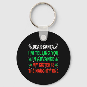 Lieber Weihnachtsmann, meine Schwester ist die Una Schlüsselanhänger
