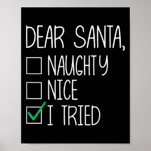 Lieber Weihnachtsmann Nett Unartig Ich habe Weihna Poster