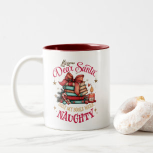 Lieber Weihnachtsmann, nur meine Bücher waren unar Zweifarbige Tasse