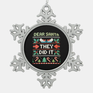 Lieber Weihnachtsmann, sie haben es getan, Weihnac Schneeflocken Zinn-Ornament