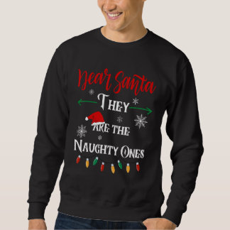 Lieber Weihnachtsmann Sie sind die scheußlichen We Sweatshirt
