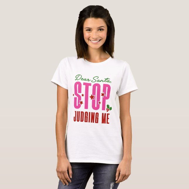 Lieber Weihnachtsmann soll mich beurteilen T-Shirt (Vorne ganz)