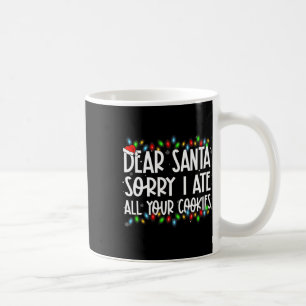 Lieber Weihnachtsmann Sorry, ich habe all Ihre Coo Kaffeetasse
