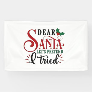 Lieber Weihnachtsmann, tu so, als hätte ich es ver Banner