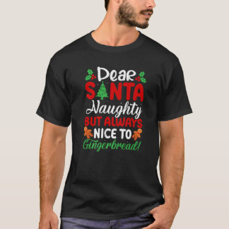 Lieber Weihnachtsmann Unartig Aber Immer Nett Zu L T-Shirt
