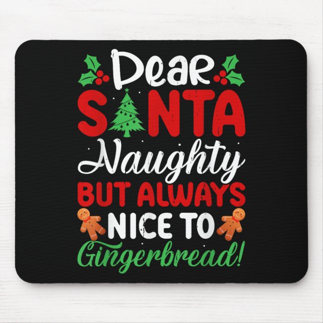 Lieber Weihnachtsmann, unartig, aber immer nett zu Mousepad (Vorne)
