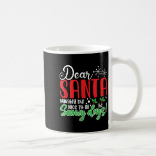 Lieber Weihnachtsmann Unartig Aber Nett Für Alle D Kaffeetasse