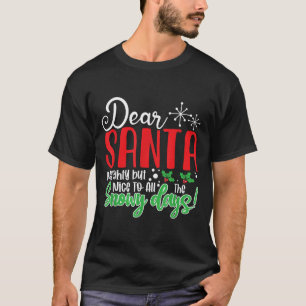 Lieber Weihnachtsmann Unartig Aber Nett Für Alle D T-Shirt