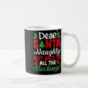 Lieber Weihnachtsmann, unartig, aber nett für alle Kaffeetasse