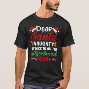 Lieber Weihnachtsmann Unartig Aber Nett Für Alle L T-Shirt