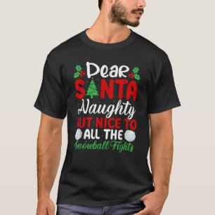 Lieber Weihnachtsmann Unartig Aber Nett Für Alle S T-Shirt