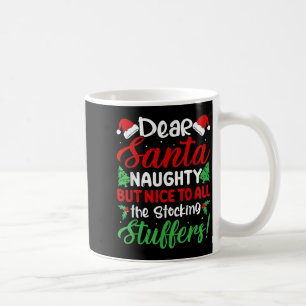 Lieber Weihnachtsmann Unartig Aber Nett Für Alle W Kaffeetasse