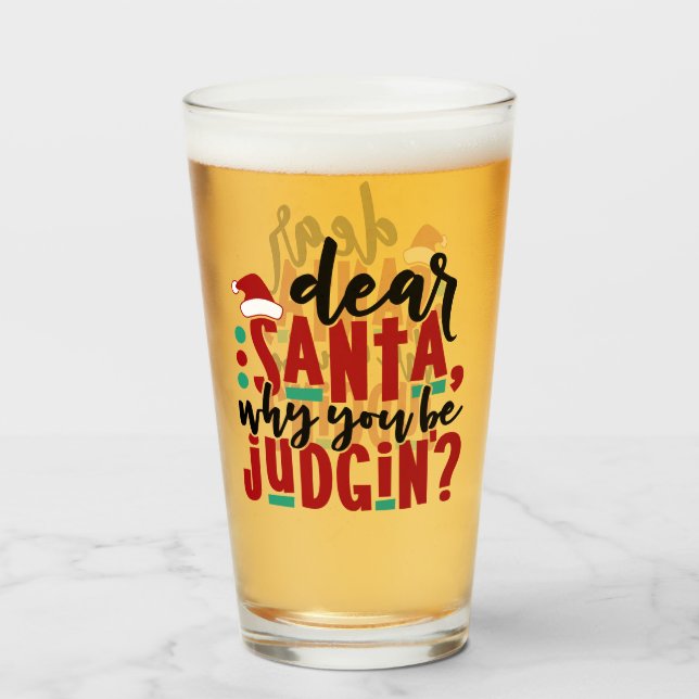 Lieber Weihnachtsmann, warum du urteilst | Spaß We Glas (Vorne (Gefüllt))