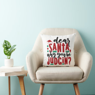Lieber Weihnachtsmann, warum du urteilst   Spaß We Kissen