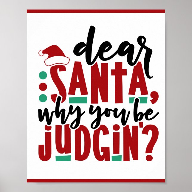 Lieber Weihnachtsmann, warum du urteilst | Spaß We Poster (Vorne)