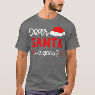 Lieber Weihnachtsmann Wir Guter Weihnachtsmann Hut T-Shirt