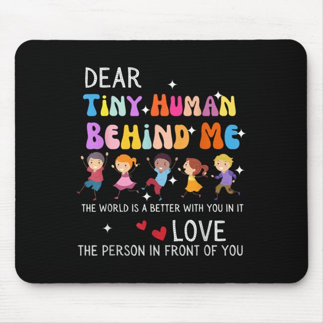 Lieber winzig Mensch hinter mir, lustige Lehrer El Mousepad (Vorne)