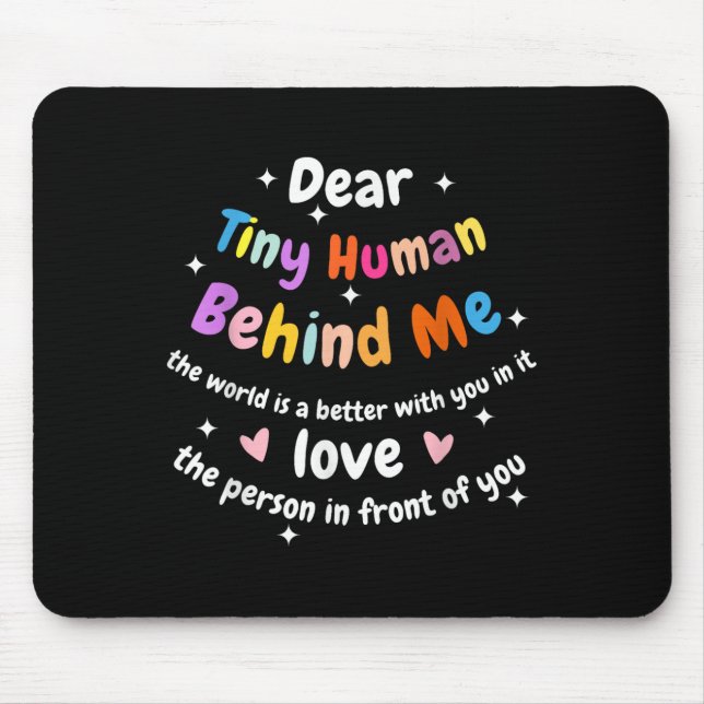 Lieber winzig Mensch hinter mir, lustige Lehrer El Mousepad (Vorne)