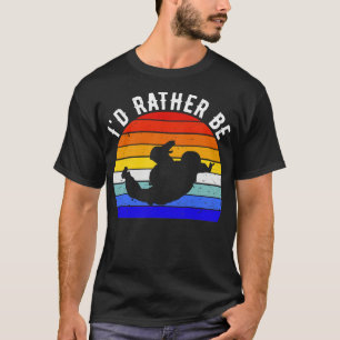 Lieber würde ich mit dem Fallschirm springen I T-Shirt