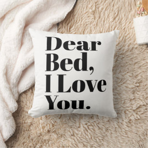 Liebes Bett, ich Liebe dir Weiß Kissen