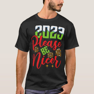 Liebes Jahr 2023 Bitte sei netter T-Shirt