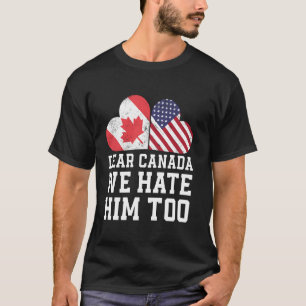 Liebes Kanada Wir hassen ihn auch Flagge Herz vint T-Shirt