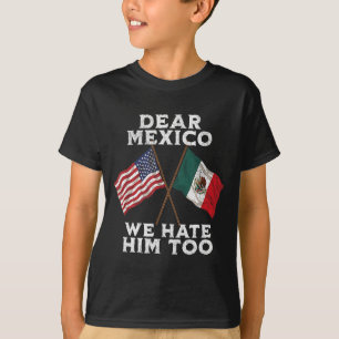 Liebes Mexiko hasst auch Anti-Zoll mexikanischer A T-Shirt