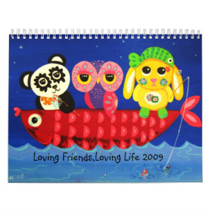 Liebevolle Freunde, liebevolles Leben 2009 Kalender