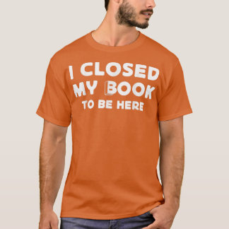 Liebhaber des lustigen Leserbuchs Ich schloss mein T-Shirt