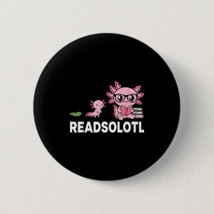 Liebhaber des Readsolotl-Axolotl-Buches lustig les Button
