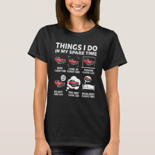 Liebhaber lustiger Oldtimer 6 Dinge, die ich in me T-Shirt