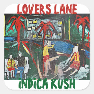 LIEBHABERWEG INDICA KUSH QUADRATISCHER AUFKLEBER