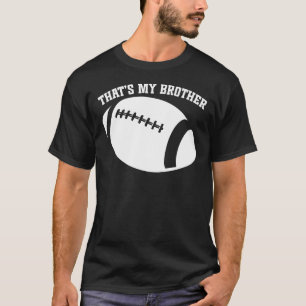 Liebliche Fußballfamilie Das ist mein Bruder T-Shirt