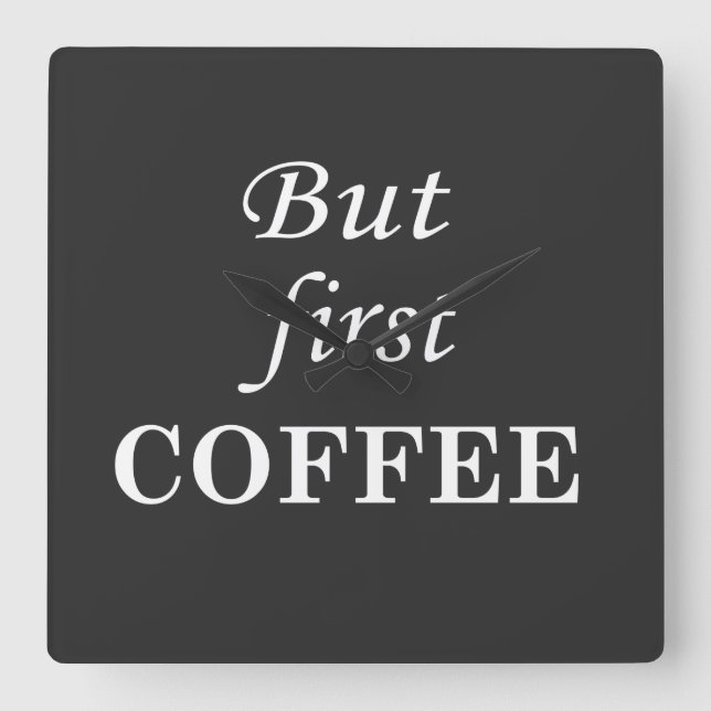 Liebliche Kaffeetrinker-Zitate Quadratische Wanduhr (Vorderseite)