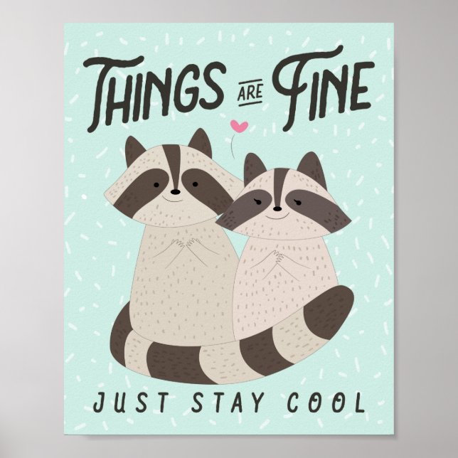 Liebliche Raccoons-Karte, die Dinge sind gut, Racc Poster (Vorne)