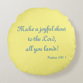 Liebliche Schrift Joyful Schout zum Herrn Rundes Kissen