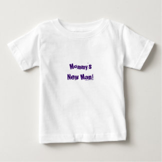 Lieblicher Baby Shirt ~ Mommy's New Man!