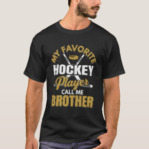 Lieblings-Eishockeyspieler nennt mich Brother Grap T-Shirt