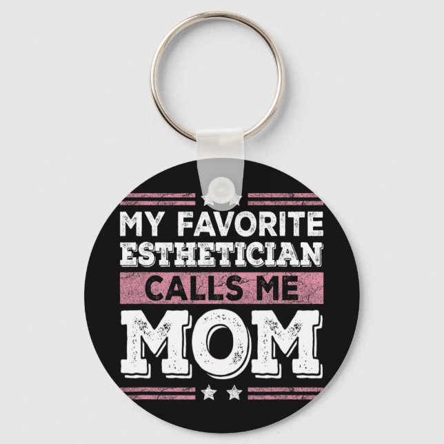 Lieblings-Esthetikerin ruft Mama Funny Mama Mother Schlüsselanhänger (Vorderseite)