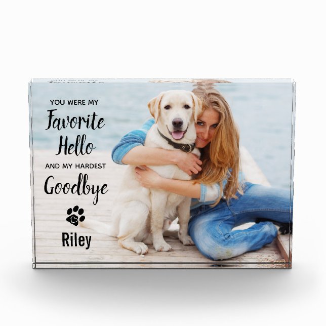Lieblings-Hallo Hardest Goodbye Pet Loss Memorial Fotoblock (Vorderseite)