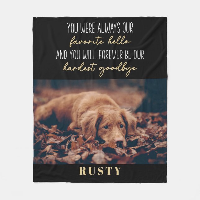 Lieblings-Hallo Hardest Goodbye Pet Memorial Fleecedecke (Vorderseite)