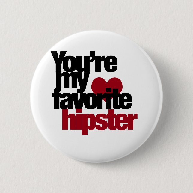 Lieblings-Hipster Button (Vorderseite)