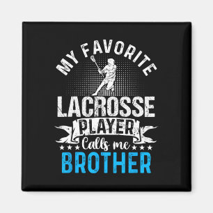 Lieblings-Lacrosse-Spieler ruft mich Bruder lustig Magnet