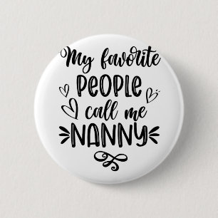 Lieblings-Leute nennen mich "Muttertag der Kinderm Button