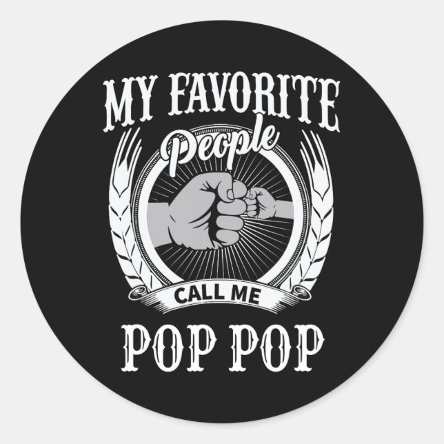 Lieblings-Leute nennen mich Pop Pop Opa Runder Aufkleber (Vorderseite)