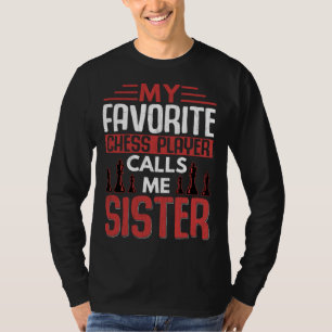 Lieblings-Schachspieler nennt mich Schwester Sport T-Shirt
