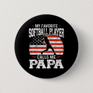 Lieblings- Softballspieler nennt mich Papa Lustige Button