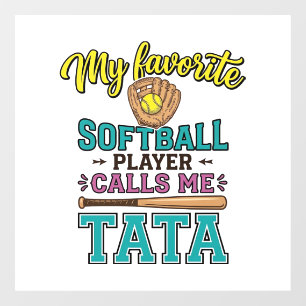 Lieblings- Softballspieler nennt mich TATA-Shirt-D Fensteraufkleber