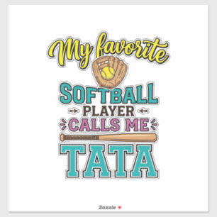Lieblings-Softballspieler nennt mich TATA-Shirt-De Aufkleber